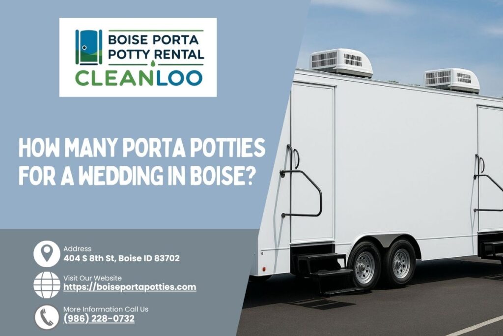 How Many Porta Potties For A Wedding in Boise? 1 How Many Porta Potties For A Wedding in Boise