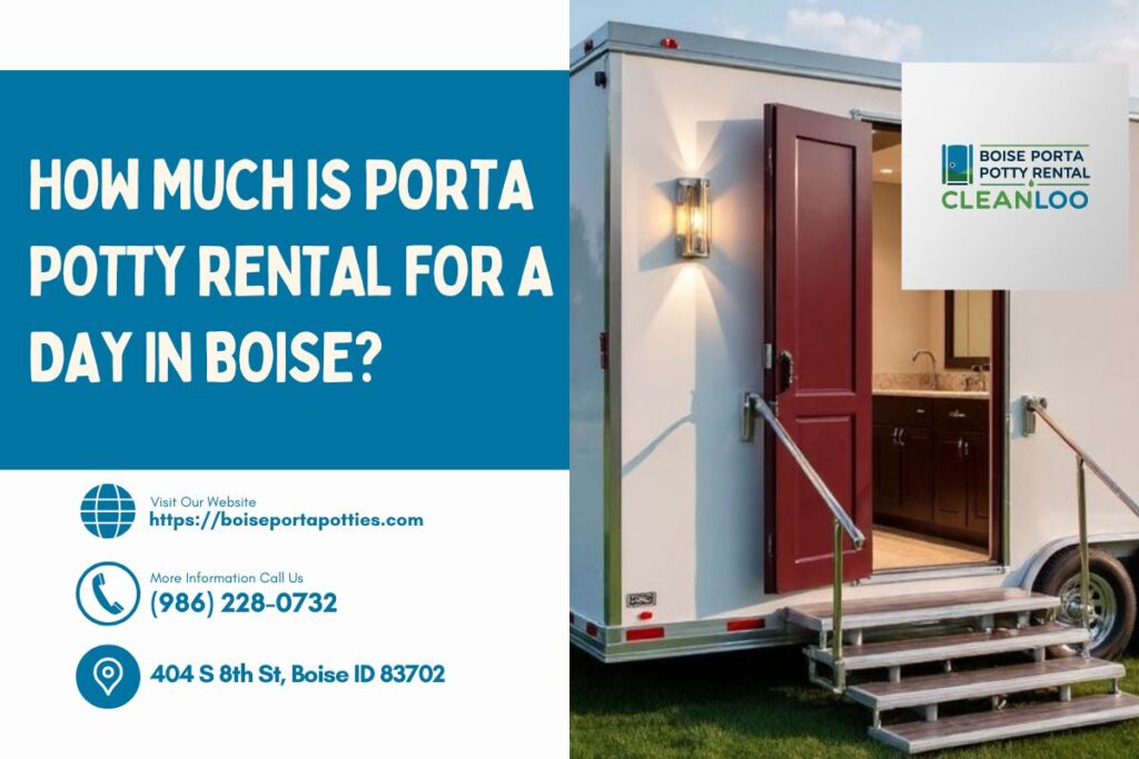 How Much Is Porta Potty Rental For A Day in Boise? 1 How Much Is Porta Potty Rental For A Day in Boise